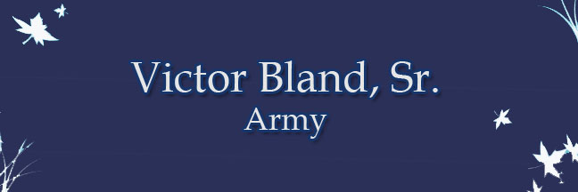 Victor Bland Sr Banner
